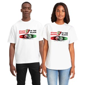 Stack Racks In The BLACK 24/7/365 Tee