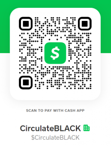 CirculateBLACK Cash App | $CirculateBLACK