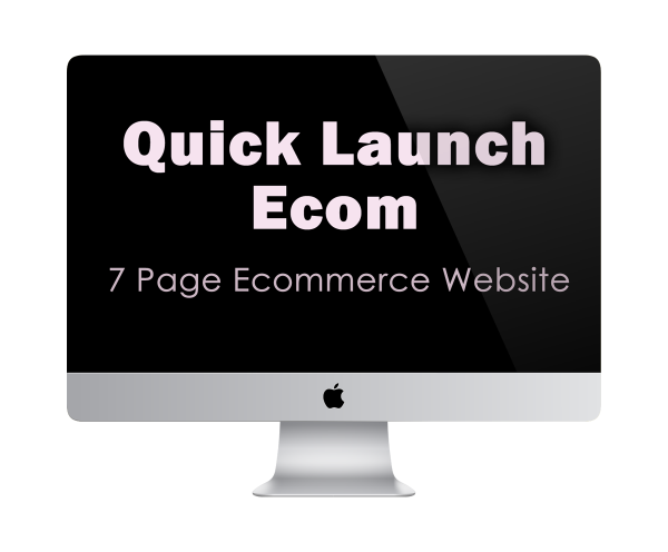 Quick Launch Ecom | 7 Page Ecommerce Website