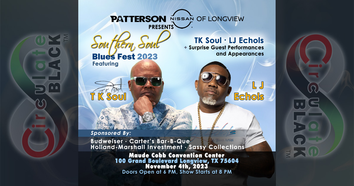 Southern Soul Blues Fest 2023 Circulateblack