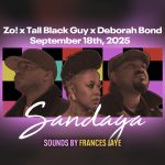 Zo! x Tall Black Guy x Deborah Bond LIVE at Sandaga