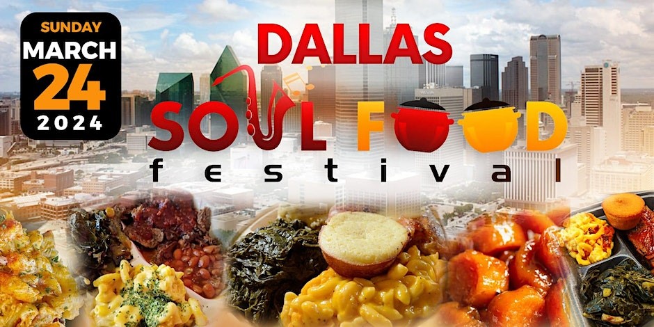 Dallas Soul Food Festival - March 2024