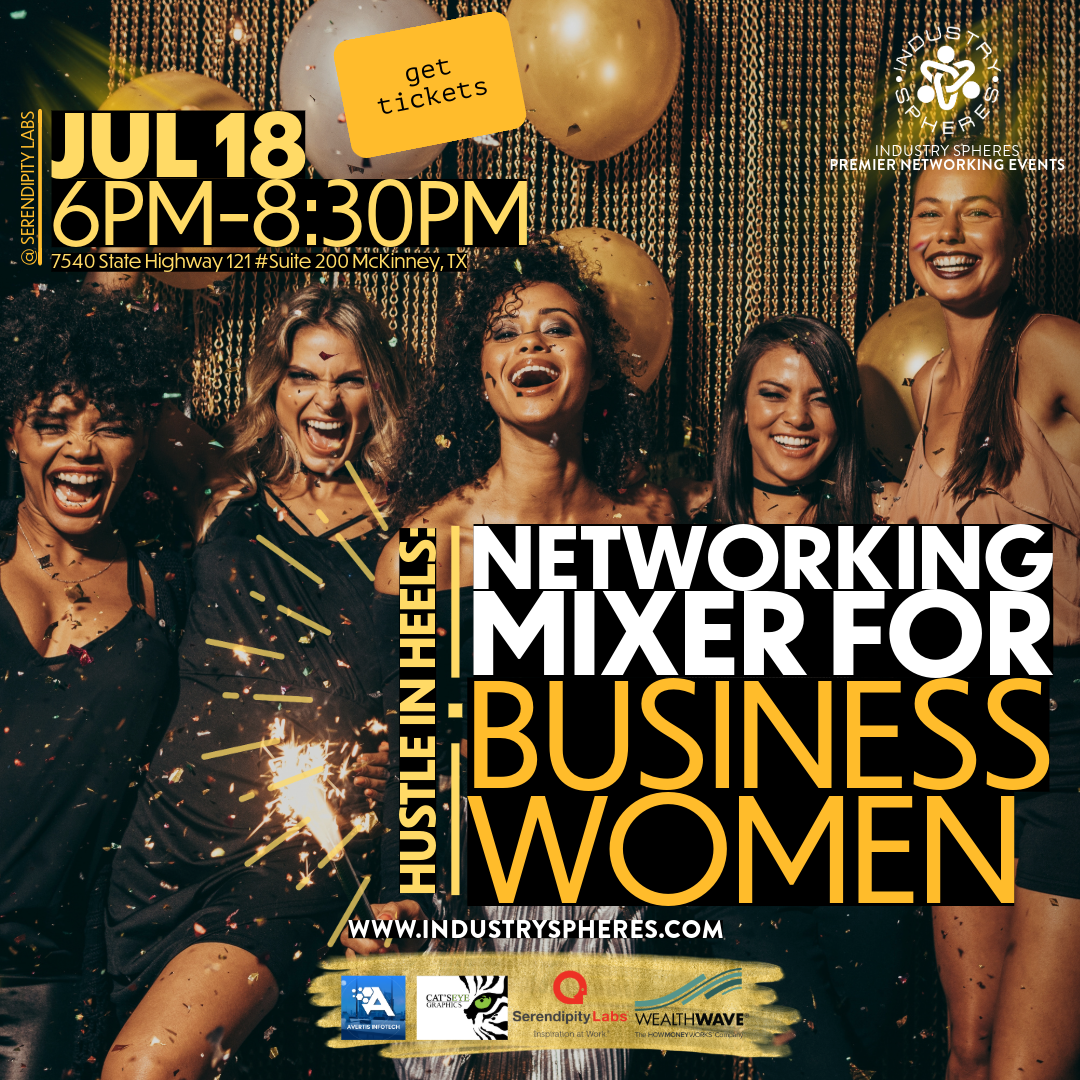 Hustle In Heels: Networking Mixer for Business Women Jul 18th @ Serendipity Labs